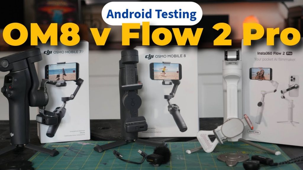 Flow 2 Pro OM8 phone gimbal testing android